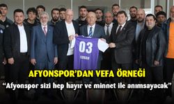 Afyonspor'dan vefa örneği