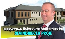 Uluçay’dan üniversiteli gençleri sevindirecek proje   