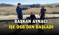 Başkan Aynacı’dan, ilk ziyaret OSB’ye