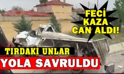 Tırla kamyonetin çarpıştığı kazada 2 kişi öldü, 1 kişi yaralandı