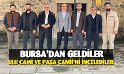 Bursa’dan gelen heyet Ulu Cami ve Paşa Camii’ni geziler