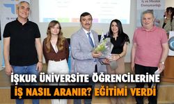 İŞKUR’dan öğrencilere iş arama becerileri eğitimi