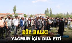 Kurak geçen havalardan dolayı yağmur duasına çıktılar