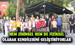 Hem zihinsel hem de fiziksel olarak kendilerini geliştiriyorlar