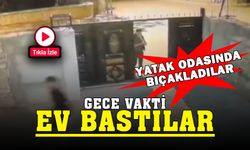 Husumetlilerinin evini basıp bıçaklayarak kaçtılar