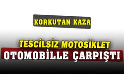 Otomobille çarpışan motosiklet sürücüsü yaralandı