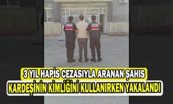 3 yıl hapis cezasıyla aranan şahıs kardeşine ait kimliği kullanırken yakalandı   