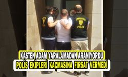 Polis kasten yaralama suçundan aranan şahsı yakaladı   