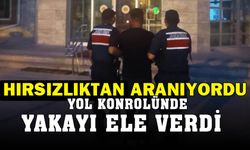 Hırsızlık suçundan aranan şahıs yol kontrolünde yakalandı