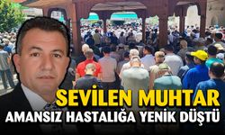 Kansere yeniş düşen muhtar son yolculuğuna uğurlandı