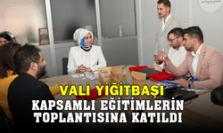 Vali Yiğitbaşı Eğitim Toplantısına Katıldı