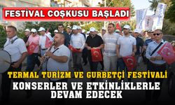 Termal Turizm ve Gurbetçi Festivali Coşkuyla Başladı