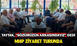 Taytak: "Sözümüzün arkasındayız"