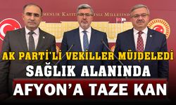 Afyonkarahisar'a sağlık alanında taze kan