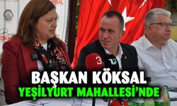 Başkan Köksal Yeşilyurt mahalle sakinleri ile buluştu