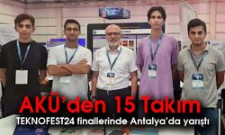 AKÜ’den 15 Takım TEKNOFEST24 finallerinde Antalya’da yarıştı