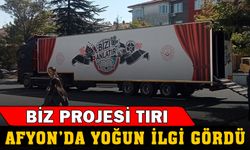 BİZ Projesi Tırı Afyon'da