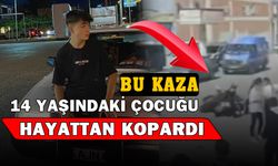 2 motosikletin çarpıştığı kazada 14 yaşındaki çocuk hayatını kaybetti