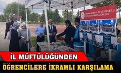 İl Müftülüğü öğrencileri ikramlarla karşıladı