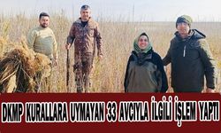 DKMP KURALLARA UYMAYAN 33 AVCIYLA İLGİLİ İŞLEM YAPTI