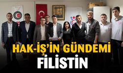 HAK-İŞ İl Başkanları Filistin için bildiri yayınladı