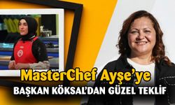 Afyonkarahisarlı MasterChef Ayşe'ye Başkan Köksal'dan güzel teklif