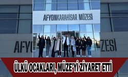 ÜLKÜ OCAKLARI, MÜZE’Yİ ZİYARET ETTİ