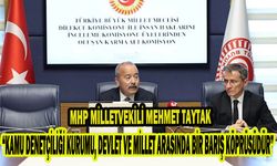 Taytak, “KAMU DENETÇİLİĞİ KURUMU, DEVLET VE MİLLET ARASINDA BİR BARIŞ KÖPRÜSÜDÜR”