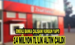 EMEKLİ BANKA ÇALIŞANINDAN 14 MİLYON TL'LİK KASA VURGUNU