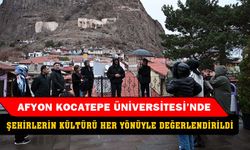 AKÜ’de şehir kültürü her yönüyle değerlendirildi