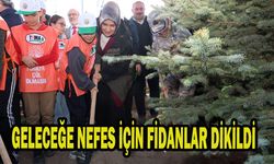 geleceğe nefes için fidanlar dikildi