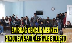 EMİRDAĞ GENÇLİK MERKEZİ HUZUREVİ SAKİNLERİYLE BULUŞTU