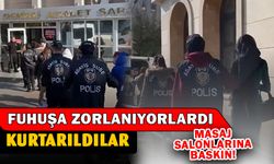 Fuhşa zorlanıyorlardı, kurtarıldılar