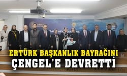 Ertürk, başkanlık bayrağını Çengel’e devretti