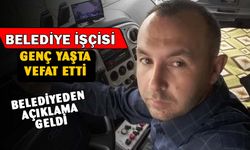 Genç Belediye İşçisi Vefat Etti