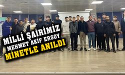 Milli Şair Mehmet Akif Ersoy minnetle anıldı