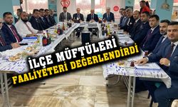 İlçe müftüleri değerlendirme toplantısında konuştu