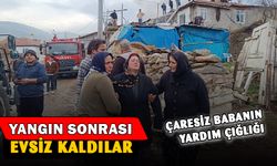 Yangın sonrası 4 çocuklu aile evsiz kaldı