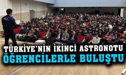 Türkiye’nin ikinci astronotu öğrencilerle buluştu