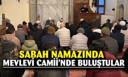 Mevlevi Camii'de Sabah Namazı Buluşması