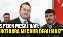 Saadet Partisi "İktidara Mecbur Değilsiniz" Dedi