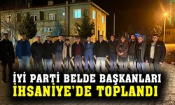 İYİ Parti İhsaniye’de Belde Başkanları toplantısı yaptı