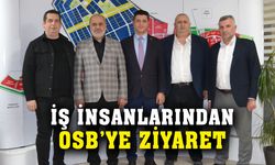 İş insanlarından OSB'ye ziyaret