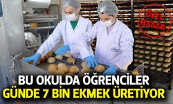 Bu okul günde 7 bin ekmek üretiyor