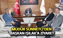 Müdür Sünnetci’den Başkan Işılak’a ziyaret