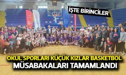 Okul sporları küçük kızlar basketbol müsabakaları tamamlandı