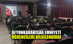 Afyonkarahisar Emniyeti öğrencileri bilgilendirdi