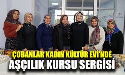 Çobanlar Kadın Kültür Evi’nde aşçılık kursu sergisi