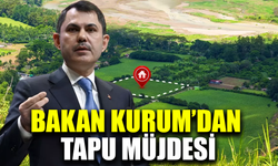 Bakan Kurum'dan tapu bekleyenlere müjde