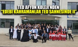 TED Afyon Koleji'nde Edebî Kahramanlar sahneye taşındı
